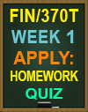 FIN/370T Week 1 Apply Homework